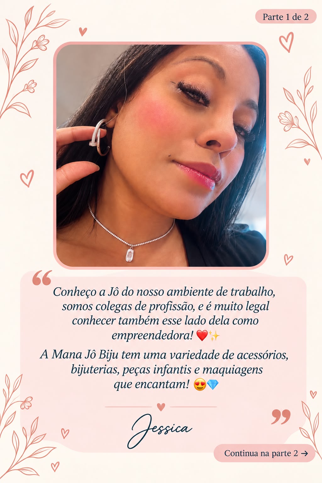 Depoimento de Jessica, colega de profissão, sobre a Mana Jô (parte 1).